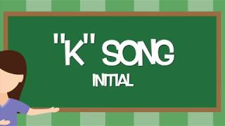 K Initial Articulation Song [upl. by Giraud42]