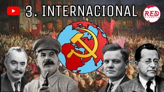 3 Internacional la Internacional Comunista [upl. by Atlee407]