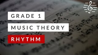 Grade 1 Music Theory  Rhythm [upl. by Yonah567]