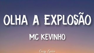 MC Kevinho  Olha a Explosão KondZilla  Official Lyrics Video [upl. by Ahsinak804]