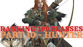 Pathfinder WotR  Ranking 199 Classes Part 10 Hunter amp Archetypes [upl. by Enomsed]