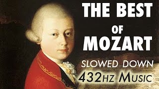 The Best Of Mozart  Slowed Down  432Hz  45 Hours [upl. by Sharma]