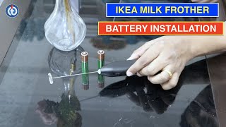 IKEA Milk Frother Battery Installation Procedure [upl. by Riay]