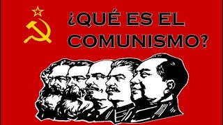 ¿QUÉ ES EL COMUNISMO [upl. by Karr]