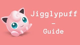 Jigglypuff Smash Ultimate Advanced Guide [upl. by Anitnelav952]