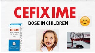 CEFIXIME dose in children [upl. by Analli]