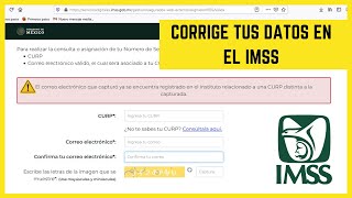 El correo electrónico que capturó ya se encuentra registrado  CORRÍGE tus DATOS en el IMSS ASÍ ✅📄 [upl. by Ortiz223]