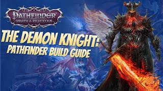 Pathfinder Wrath of the Righteous Beta  Demon Knight Build [upl. by Ziul757]