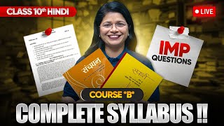 Class 10 Hindi Course B  Full Syllabus amp Most Important Questions LIVE [upl. by Nadaba]