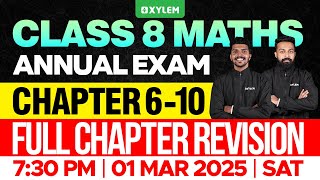 Class 8 Annual Exam  Maths  Chapters  6 10  Full Chapter Revision  Xylem Class 8 [upl. by Mehitable]