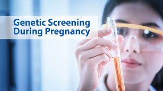 Genetic Testing During Pregnancy [upl. by Litta]