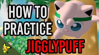 How To Practice Jigglypuff  Super Smash Bros Melee [upl. by Sualakcin]